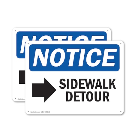 Signmission Sidewalk Detour Right Arrow OSHA Notice Sign, Aluminum, 14in W x 10in L, 2PK OS-2PACK-NS-A-1014-L-18327